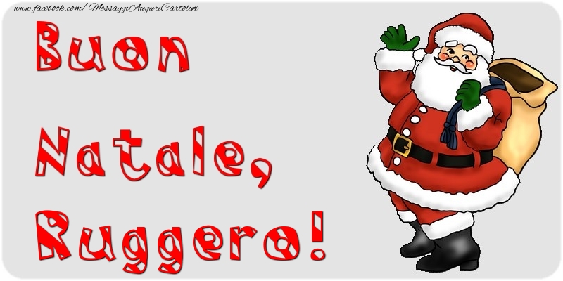 Cartoline di Natale - Babbo Natale & Regalo | Buon Natale, Ruggero