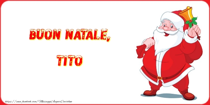 Cartoline di Natale - Babbo Natale | Buon Natale, Tito
