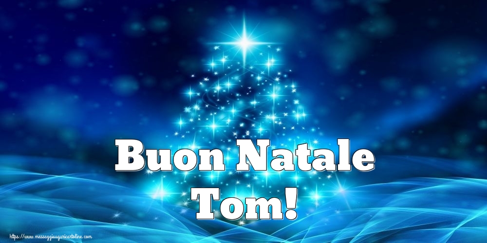 Cartoline di Natale - Buon Natale Tom!