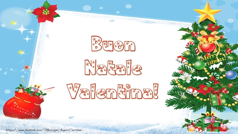 Cartoline di Natale - Albero Di Natale & Regalo | Buon Natale Valentina!
