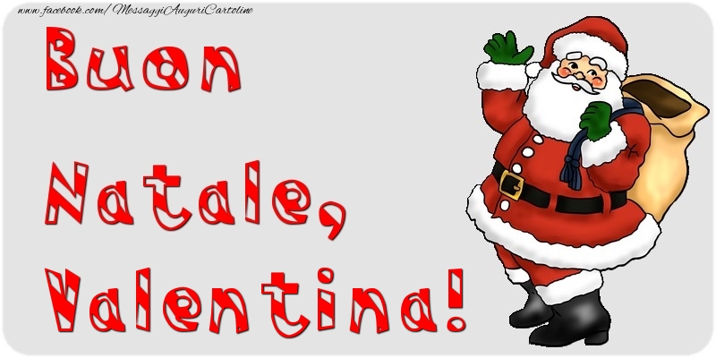 Cartoline di Natale - Babbo Natale & Regalo | Buon Natale, Valentina