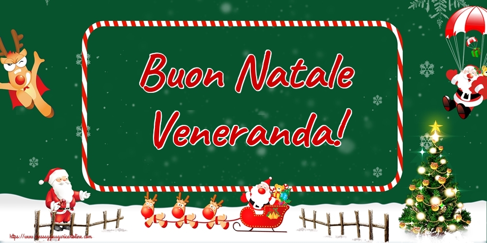 Cartoline di Natale - Albero Di Natale & Babbo Natale & Renna | Buon Natale Veneranda!