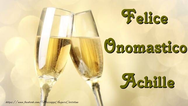 Cartoline di onomastico - Champagne | Felice Onomastico Achille