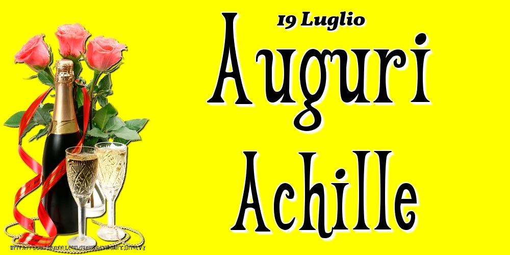 Cartoline di onomastico - 19 Luglio - Auguri Achille!