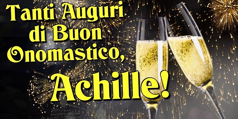  Cartoline di onomastico - Champagne | Tanti Auguri di Buon Onomastico, Achille