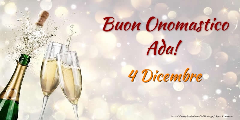 Cartoline di onomastico - Champagne | Buon Onomastico Ada! 4 Dicembre