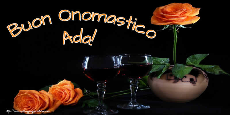 Cartoline di onomastico - Champagne & Rose | Buon Onomastico Ada!