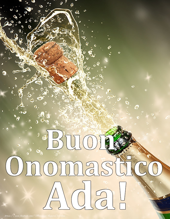 Cartoline di onomastico - Champagne | Buon Onomastico Ada!