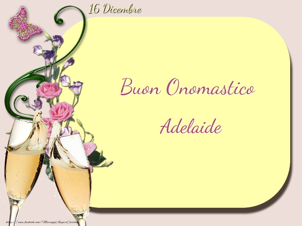 Cartoline di onomastico - Champagne | Buon Onomastico, Adelaide! 16 Dicembre