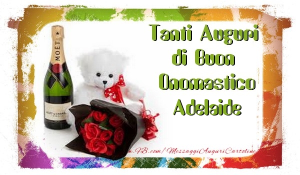Cartoline di onomastico - Animali & Champagne & Fiori & Mazzo Di Fiori | Tanti Auguri di Buon Onomastico Adelaide