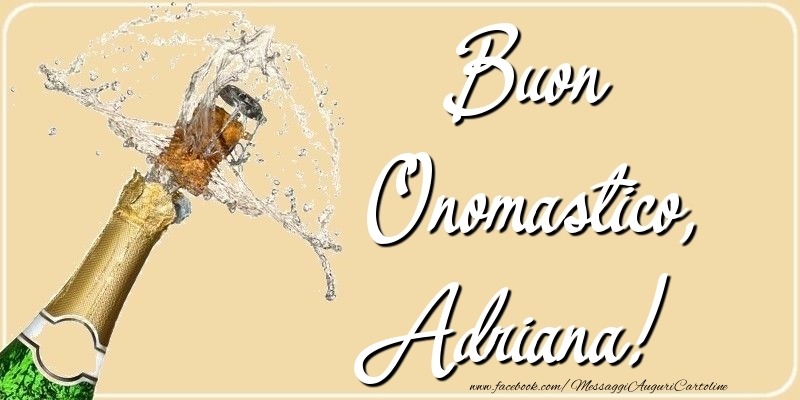 Cartoline di onomastico - Champagne | Buon Onomastico, Adriana