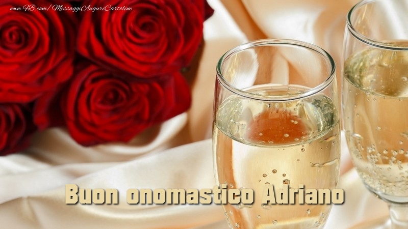 Cartoline di onomastico - Fiori & Rose | Buon onomastico Adriano