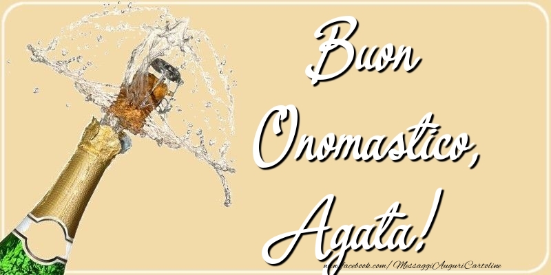 Cartoline di onomastico - Champagne | Buon Onomastico, Agata