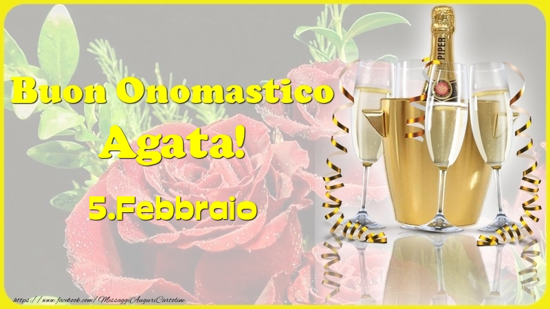 Cartoline di onomastico - Champagne | Buon Onomastico Agata! 5.Febbraio -