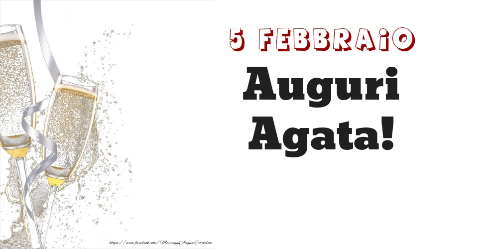 Cartoline di onomastico - Auguri Agata! 5 Febbraio