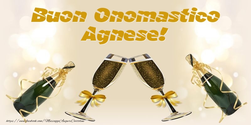Cartoline di onomastico - Champagne | Buon Onomastico Agnese!