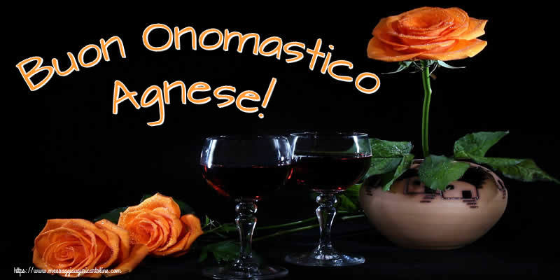 Cartoline di onomastico - Champagne & Rose | Buon Onomastico Agnese!