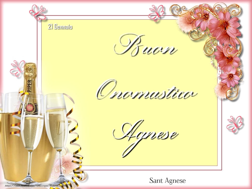 Cartoline di onomastico - Champagne & Fiori | Sant Agnese Buon Onomastico, Agnese! 21 Gennaio