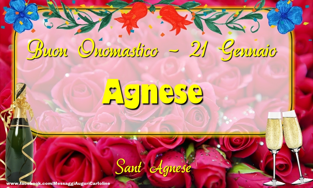Cartoline di onomastico - Champagne & Rose | Sant Agnese Buon Onomastico, Agnese! 21 Gennaio