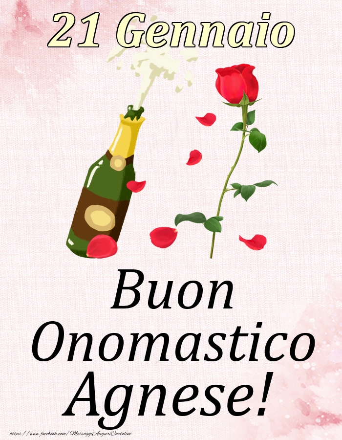 Cartoline di onomastico - Champagne & Rose | Buon Onomastico Agnese! - 21 Gennaio