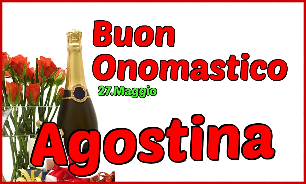 Cartoline di onomastico - Champagne | 27.Maggio - Buon Onomastico Agostina!