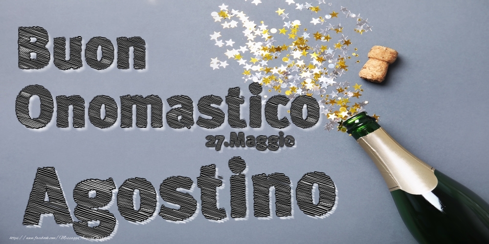 Cartoline di onomastico - 27.Maggio - Buon Onomastico Agostino!