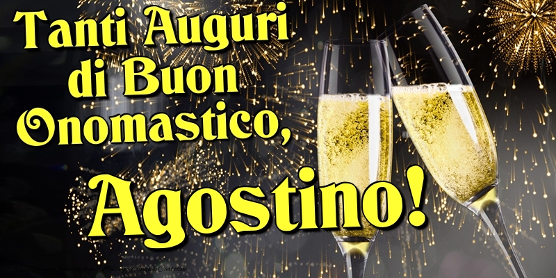 Cartoline di onomastico - Champagne | Tanti Auguri di Buon Onomastico, Agostino
