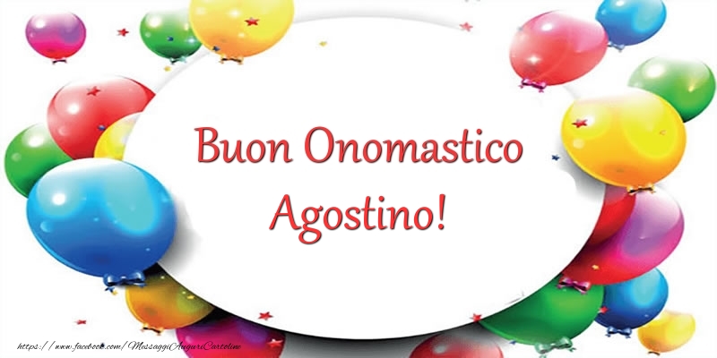 Cartoline di onomastico - Buon Onomastico Agostino!