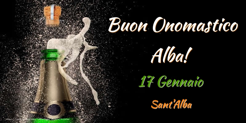 Cartoline di onomastico - Champagne | Buon Onomastico Alba! 17 Gennaio Sant'Alba