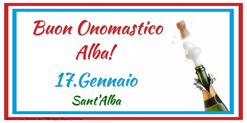 Cartoline di onomastico - Buon Onomastico Alba! 17.Gennaio Sant'Alba