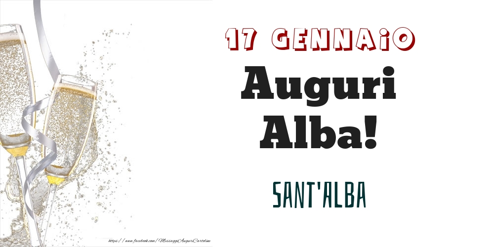 Cartoline di onomastico - Champagne | Sant'Alba Auguri Alba! 17 Gennaio