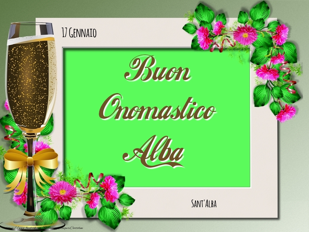 Cartoline di onomastico - Rose | Sant'Alba Buon Onomastico, Alba! 17 Gennaio