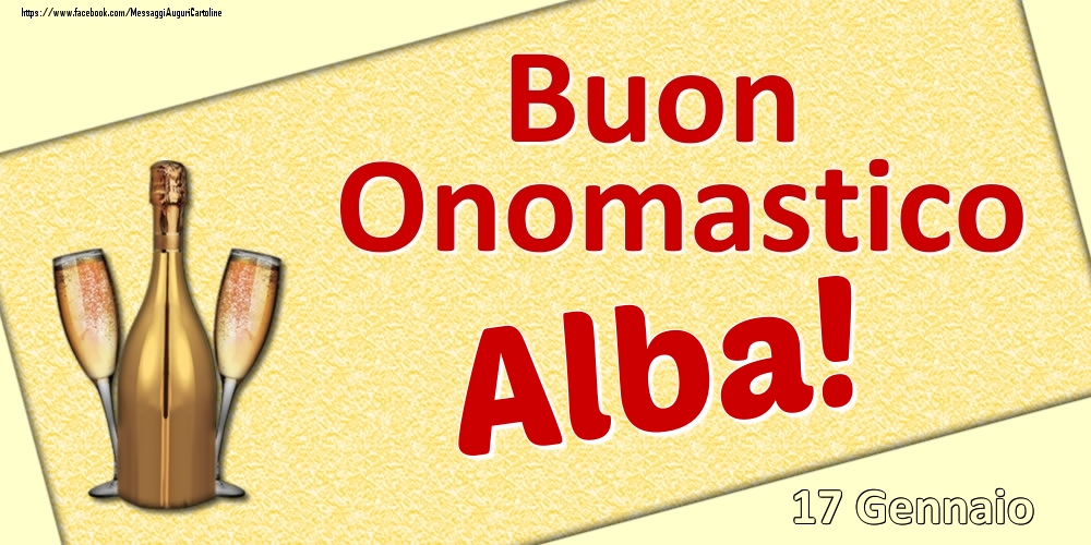Cartoline di onomastico - Buon Onomastico Alba! - 17 Gennaio