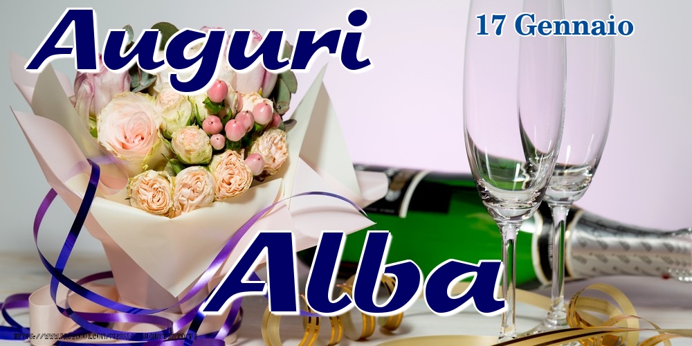 Cartoline di onomastico - Champagne & Fiori | 17 Gennaio - Auguri Alba!