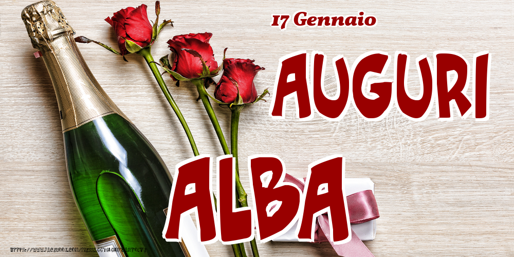 Cartoline di onomastico - Champagne & Fiori | 17 Gennaio - Auguri Alba!