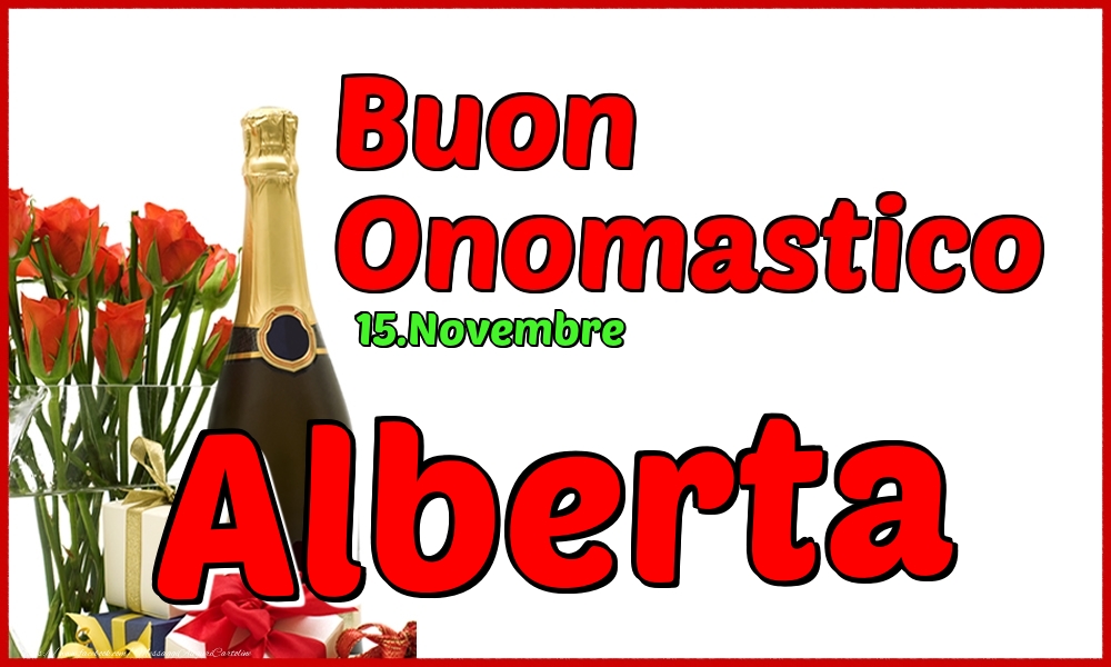 Cartoline di onomastico - Champagne | 15.Novembre - Buon Onomastico Alberta!