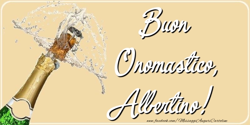 Cartoline di onomastico - Champagne | Buon Onomastico, Albertino