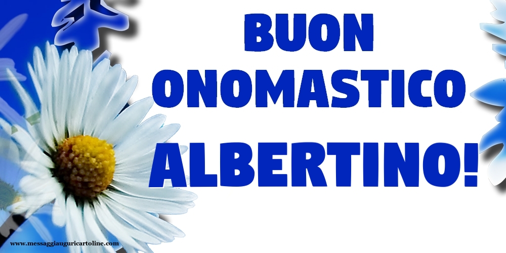 Cartoline di onomastico - Buon Onomastico Albertino!