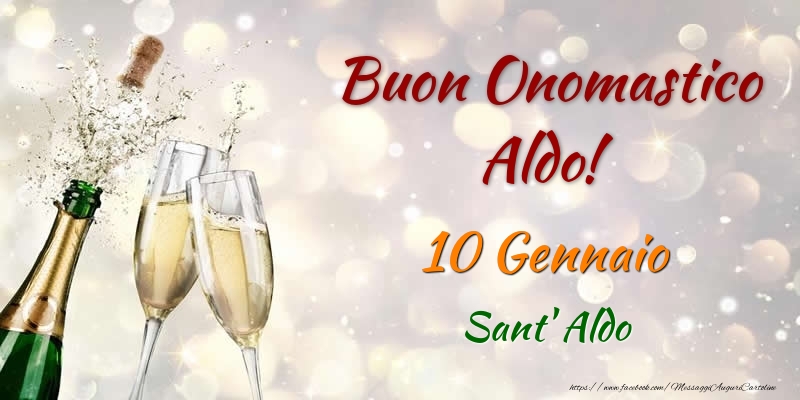 Cartoline di onomastico - Champagne | Buon Onomastico Aldo! 10 Gennaio Sant' Aldo