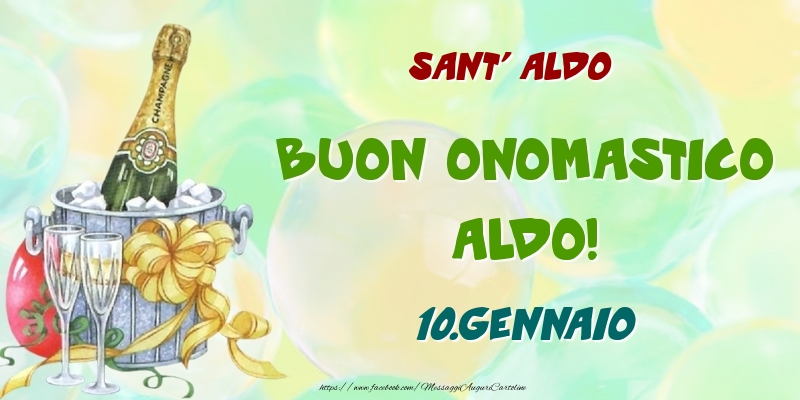 Cartoline di onomastico - Champagne | Sant' Aldo Buon Onomastico, Aldo! 10.Gennaio