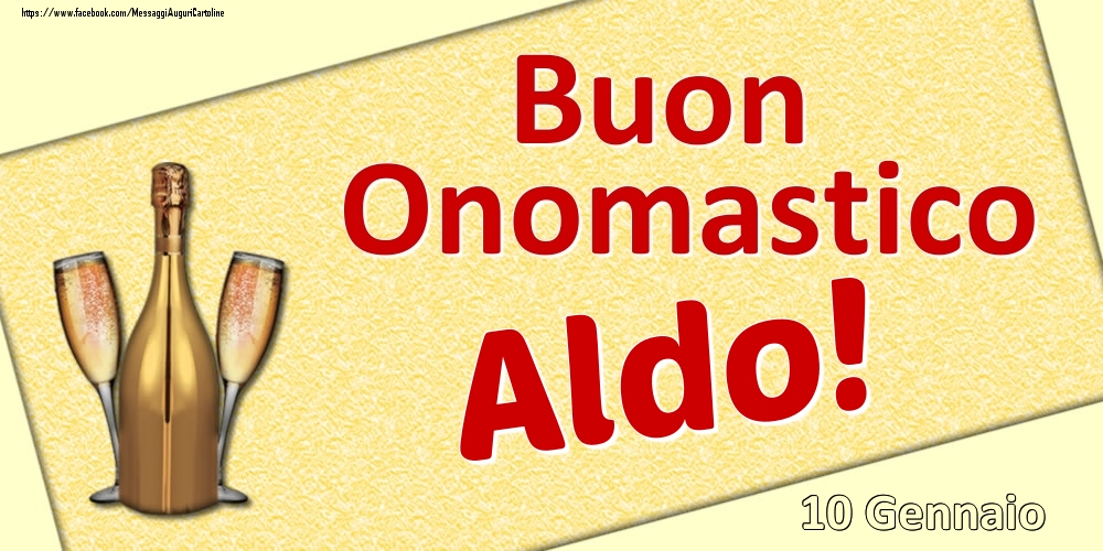 Cartoline di onomastico - Buon Onomastico Aldo! - 10 Gennaio
