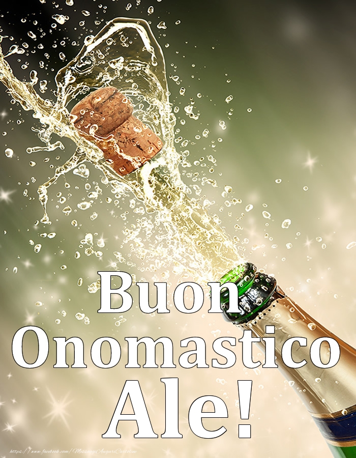 Cartoline di onomastico - Champagne | Buon Onomastico Ale!