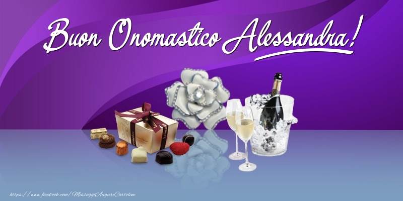 Cartoline di onomastico - Champagne & Fiori & Regalo | Buon Onomastico Alessandra!