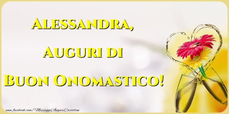 Cartoline di onomastico - Champagne & Fiori | Auguri di Buon Onomastico! Alessandra