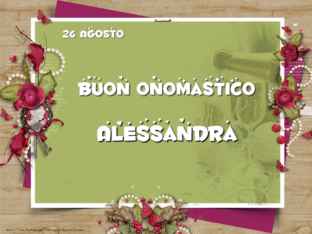 Cartoline di onomastico - Buon Onomastico, Alessandra! 26 Agosto