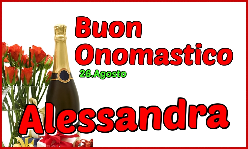 Cartoline di onomastico - 26.Agosto - Buon Onomastico Alessandra!