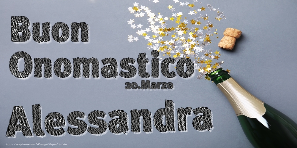 Cartoline di onomastico - Champagne | 20.Marzo - Buon Onomastico Alessandra!