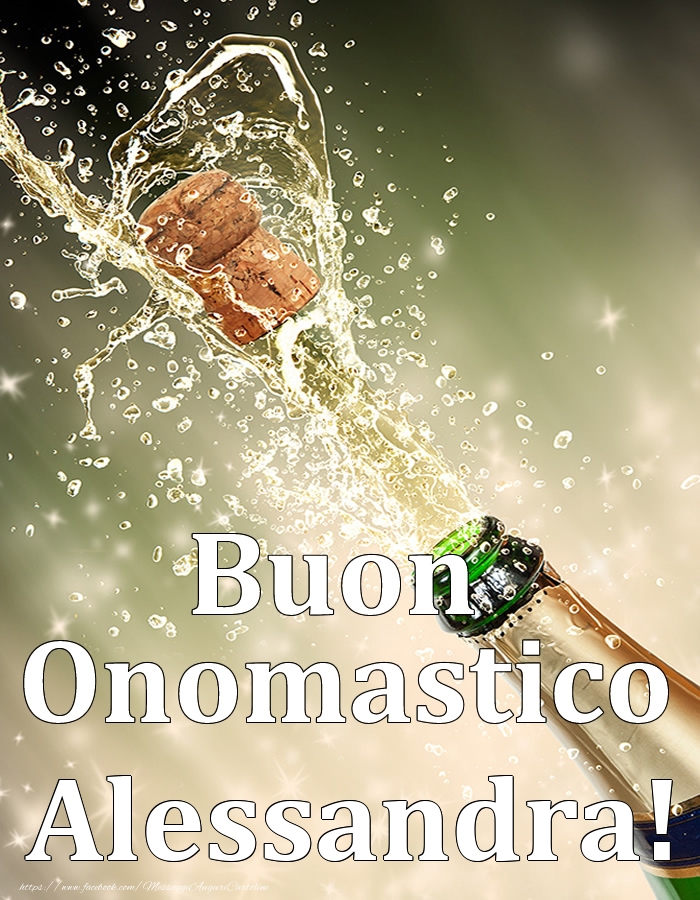 Cartoline di onomastico - Champagne | Buon Onomastico Alessandra!