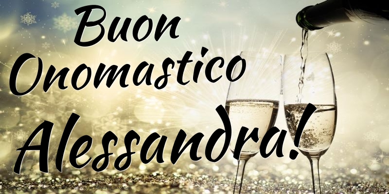  Cartoline di onomastico - Champagne | Buon Onomastico Alessandra