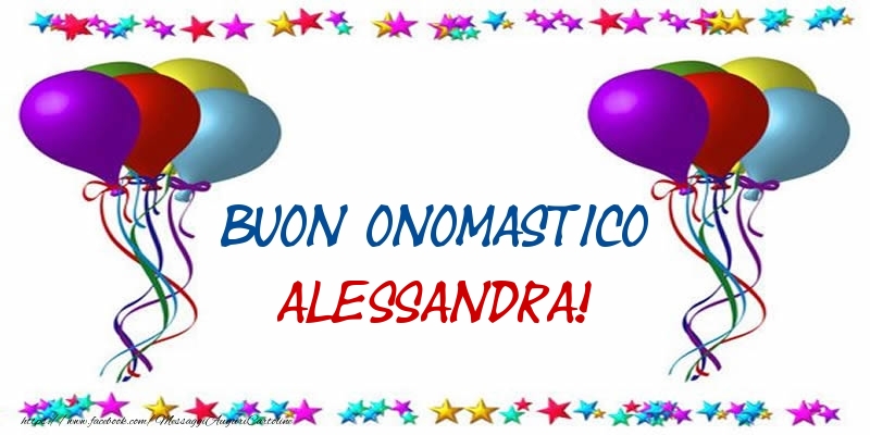 Cartoline di onomastico - Palloncini | Buon Onomastico Alessandra!
